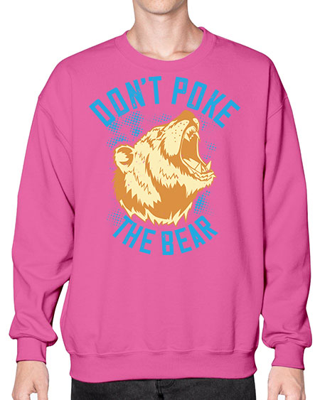 don’t poke the bear 99# - bears - animals- Sweatshirt - Crew