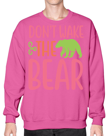 don’t wake the bear 105# - bears - animals- Sweatshirt - Crew
