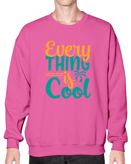 every thing is cool Style 106# - summer- Sweatshirt - Crew