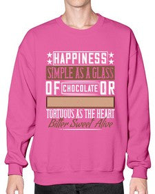 happiness simple as a glass of chocolate or tortuous as the heart bitter sweet alive 185# - chocolate- Sweatshirt - Crew