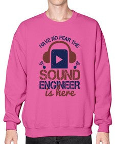 have no fear the sound engineer is here Style 174# - engineer- Sweatshirt - Crew