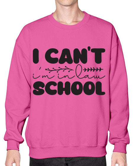 i cant im in law school 871# - lawyer- Sweatshirt - Crew