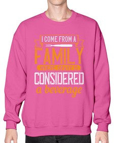 i come from a family where gravy is considered a beverage 202# - cooking- Sweatshirt - Crew