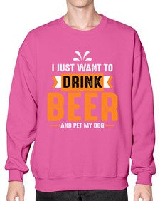 i just want drink beer 1113# - beer- Sweatshirt - Crew