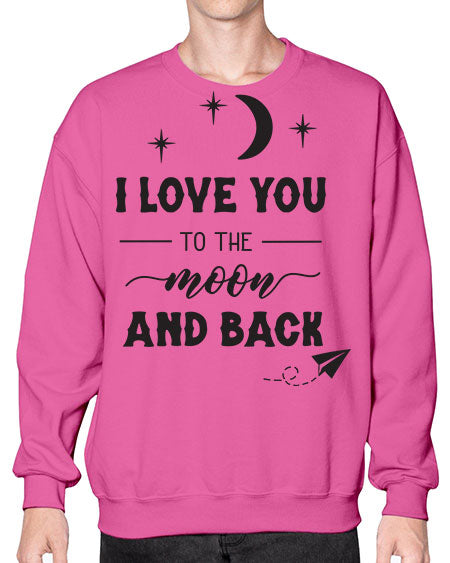 i love you to the moon and back 5# - moon- Sweatshirt - Crew