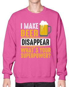 i make beer diaspper whats your super power 236# - beer- Sweatshirt - Crew