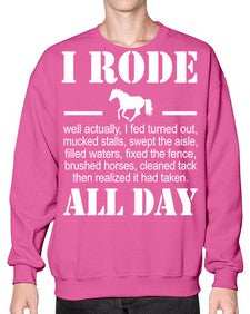 i rode my horse all day - horse- Sweatshirt - Crew