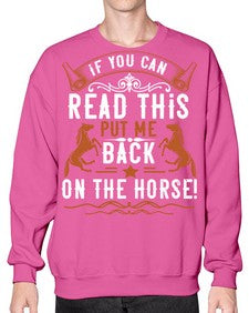if you can read this put me back on the horse Style 37# - horse- Sweatshirt - Crew