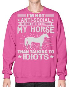 im not anti social id just rather be with my horse - horse- Sweatshirt - Crew