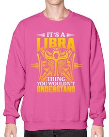 its a Libra thinggraphic 268# - libra- Sweatshirt - Crew