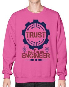 keep trust me im an engineer Style 262# - engineer- Sweatshirt - Crew