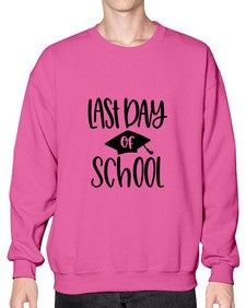 last day of school 451# - general school- Sweatshirt - Crew