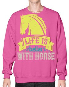 life is better with horse Style 29# - horse- Sweatshirt - Crew