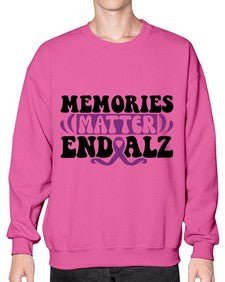 memories matter end alz 197# - alzheimers- Sweatshirt - Crew