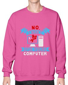 no i wont fix your computer 20# - computer- Sweatshirt - Crew