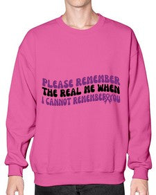 please remember the real me when i cannot remember you 207# - alzheimers- Sweatshirt - Crew