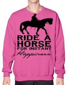ride a horse for instant happiness - horse- Sweatshirt - Crew