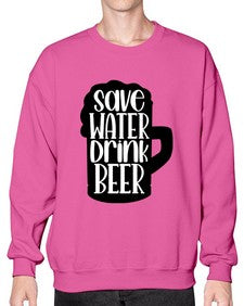 save water drink beer 1516# - beer- Sweatshirt - Crew