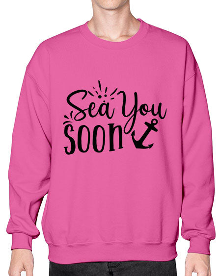 sea you soon Style 77# - summer- Sweatshirt - Crew
