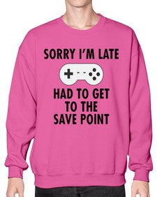 sorry im late had to get to the save point 151# - video games- Sweatshirt - Crew