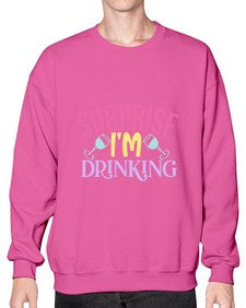 surprise im drinking 410# - beer- Sweatshirt - Crew