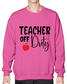 teacher off duty Style 377# - teacher- Sweatshirt - Crew