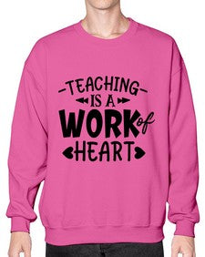 teaching it a work of heart Style 405# - teacher- Sweatshirt - Crew