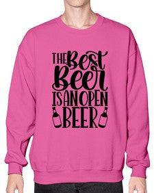 the best beer is an open beer 1617# - beer- Sweatshirt - Crew