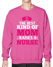 the best kind of mom raises a nurse Style 1497# - nurse- Sweatshirt - Crew