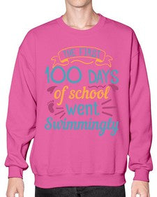 the first one hundred days of school went swimmingly 940# - one hundred days- Sweatshirt - Crew