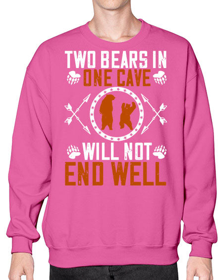 two bears in one cave will not end well 277# - bears - animals- Sweatshirt - Crew