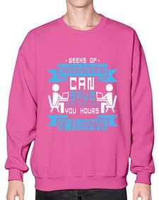 weeks of programming can save you hours of planning 9# - computer- Sweatshirt - Crew