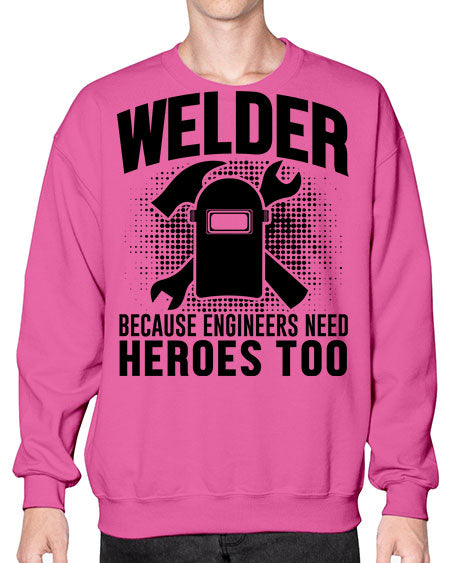 welder because 1611# - welder- Sweatshirt - Crew