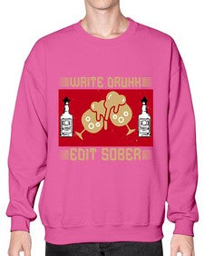 write drunk edit sober 497# - drinking- Sweatshirt - Crew