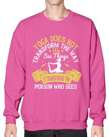 yoga does not transform the way we see things it transforms the person who sees  616# - yoga- Sweatshirt - Crew