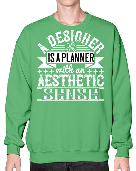 A designer is a planner with an aesthetic sense Style 9# - architect- Sweatshirt - Crew