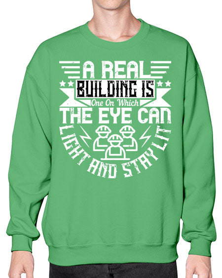 A real building is one on which the eye can light and stay lit Style 22# - architect- Sweatshirt - Crew