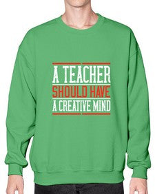 A teacher should have a creative mind Style 564# - teacher- Sweatshirt - Crew