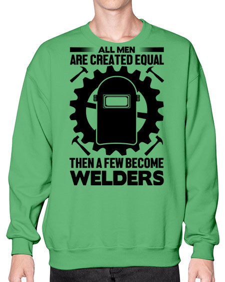 All men are Style 570# - welder- Sweatshirt - Crew