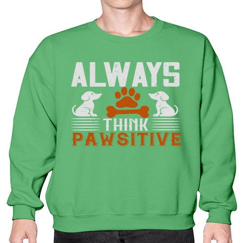 Always Think Pawsitive Style 133# - dogs- Sweatshirt - Crew