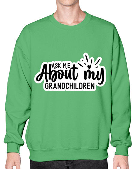 Ask Me About My Grandchildren 271# - baby- Sweatshirt - Crew