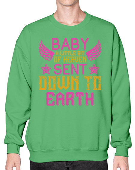 Baby A little bit of heaven sent down to earth Style 273# - baby- Sweatshirt - Crew