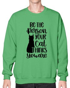Be The Person Your Cat Style 78# - cats- Sweatshirt - Crew