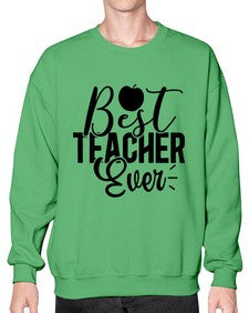 Best Teacher Ever 616# - teacher- Sweatshirt - Crew