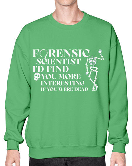 ForensicScientistIdFindYouScientistSkinite Scientist Skinite 262# - general science- Sweatshirt - Crew