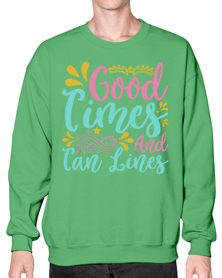 GOOD TIMES AND TAN LINES Style 65# - summer- Sweatshirt - Crew