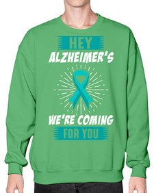 HeyAlzheimerswearecoming 158# - alzheimers- Sweatshirt - Crew