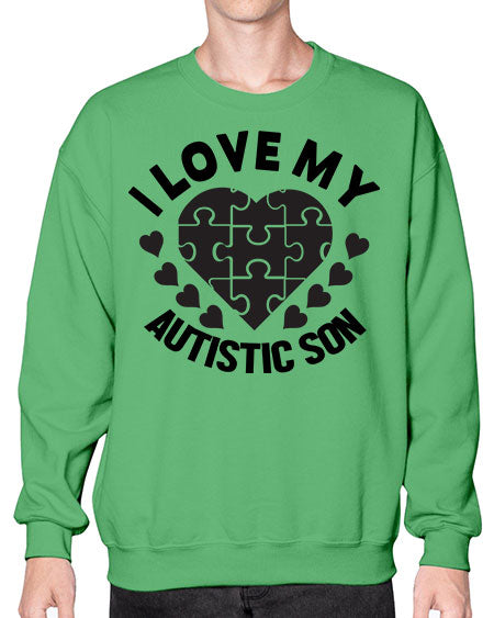 I love my Style 46# - autism- Sweatshirt - Crew