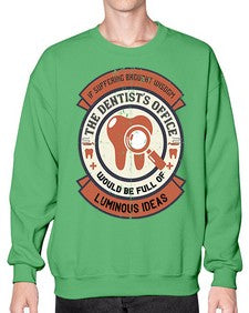 If suffering brought wisdom Style 217# - dentist- Sweatshirt - Crew
