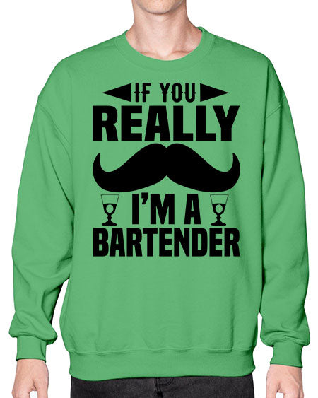 If you really Style 222# - bartender- Sweatshirt - Crew